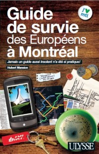 Guide de survie des Européens à Montréal